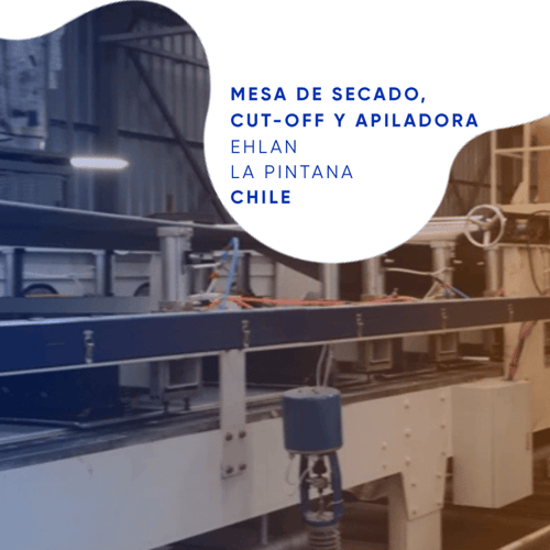 MESA DE SECADO, CUT-OFF Y APILADORA EHLAN LA PINTANA CHILE
