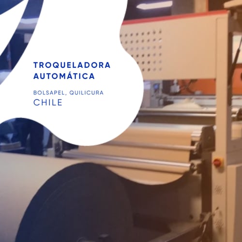 Troqueladora automática  BOLSAPEL, QUILICURA CHILE